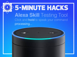 5 minute hack: talk to Amazon’s Alexa assistant in your browser