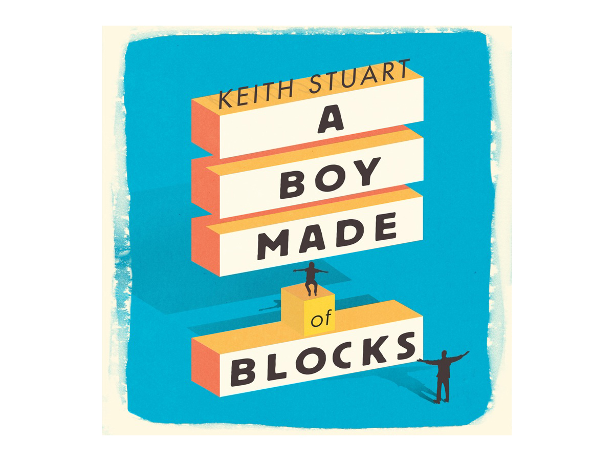 A Boy Made of Blocks, by Keith Stuart