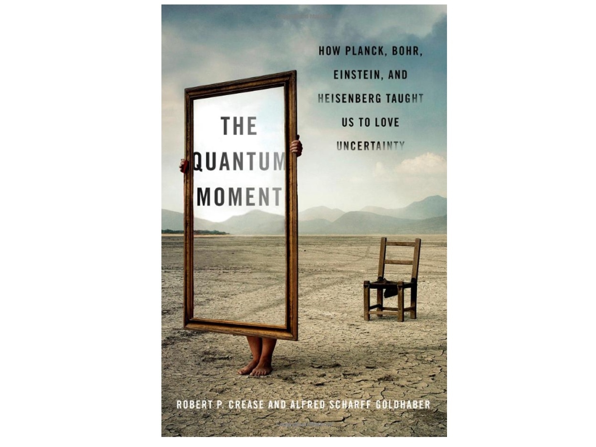 The Quantum Moment: How Planck, Bohr, Einstein and Heisenberg Taught Us To Love Uncertainty (from £14)