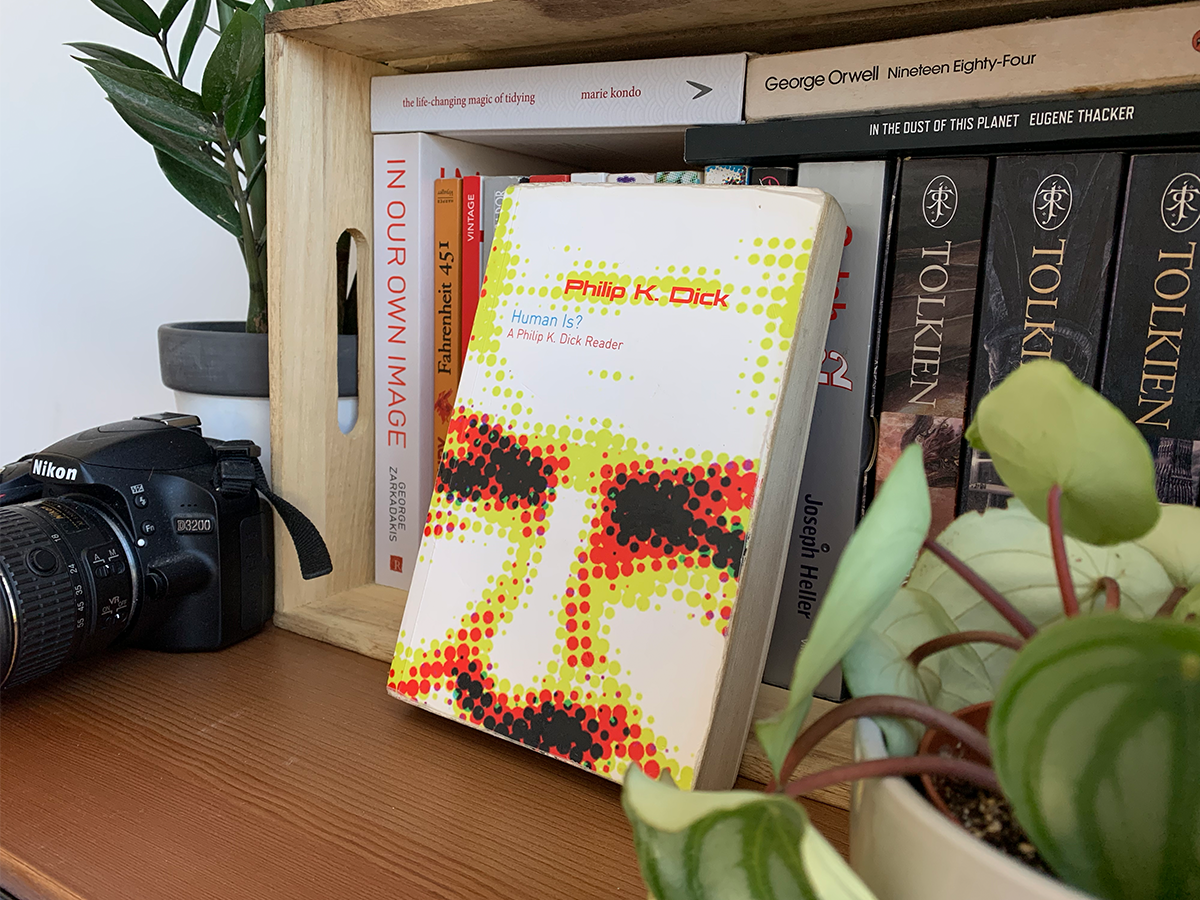 Book: Human Is? A Philip K. Dick Reader