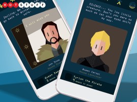 Reigns: Game of Thrones has you try to win the Iron Throne as if you were using Tinder