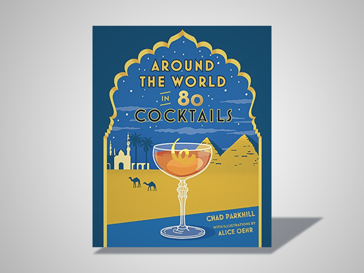 Around the world in 80 Cocktails (£9)