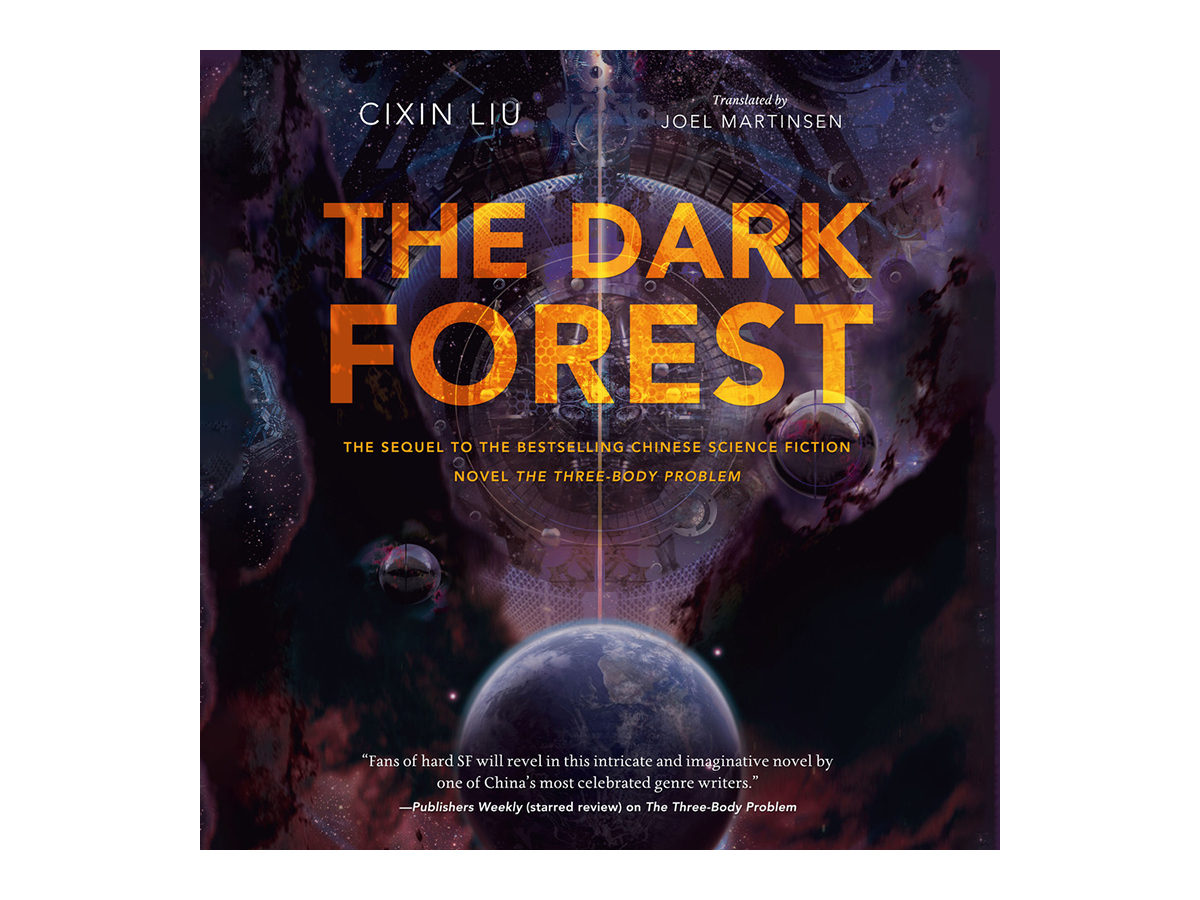 The Dark Forest, by Cixin Liu